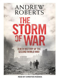The Storm of War: A New History of the Second World War