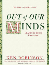 Out of Our Minds: Learning to be Creative
