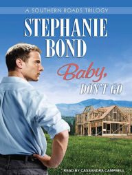 Baby, Don't Go (Southern Roads Series)