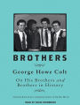 Brothers: On His Brothers and Brothers in History