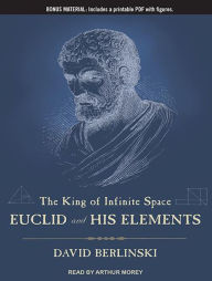 The King of Infinite Space: Euclid and His Elements