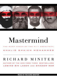 Mastermind: The Many Faces of the 9/11 Architect, Khalid Shaikh Mohammed