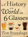 A History of the World in 6 Glasses