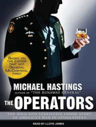 The Operators: The Wild and Terrifying Inside Story of America's War in Afghanistan
