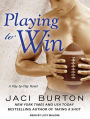 Playing to Win (Play-by-Play Series #4)