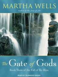 The Gate of Gods (Fall of Ile-Rien Series #3)