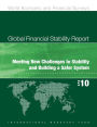 Global Financial Stability Report, April 2010: Meeting New Challenges to Stability and Building a Safer System