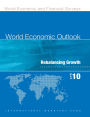 World Economic Outlook, April 2010: Rebalancing Growth