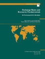 Exchange Rates and Economic Fundamentals: A Framework for Analysis