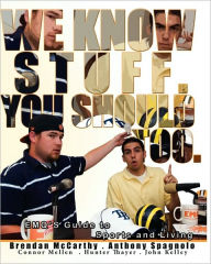 We Know Stuff. You Should Too: EMQ's Guide to Sports and Living