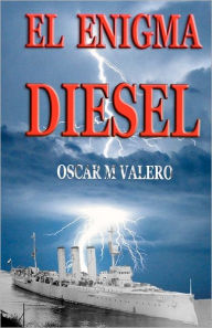 Title: El enigma Diesel, Author: Oscar M Valero