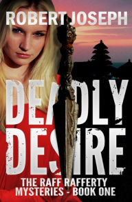 Title: Deadly Desire, Author: Robert Joseph
