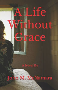 A Life Without Grace