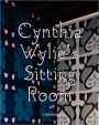 Cynthia Wylie's Sitting Room: Installation Art from Cynthia Wylie