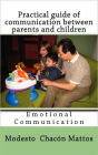 Practical guide of communication between parents and children: Emotional Communication