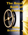 The Royal Bank of Stories: Stories of the people we are and who we'd like to be