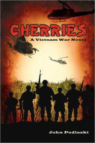 Cherries: A Vietnam War Novel