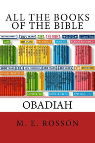 Title: All the Books of the Bible: The Book of Obadiah, Author: M. E. Rosson