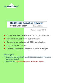 Title: California Teacher Review (Extended Edition): for the CTEL Exam, Author: Theodore Johnson