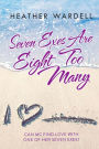 Seven Exes Are Eight Too Many (Seven Exes Series #1)