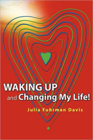 Waking up and Changing My Life