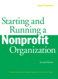 Title: Starting and Running a Nonprofit Organization, Author: Joan M. Hummel