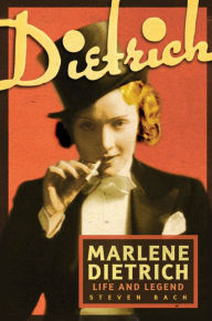 Title: Marlene Dietrich: Life and Legend, Author: Steven Bach