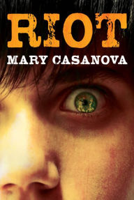 Title: Riot, Author: Mary Casanova