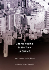 Title: Urban Policy in the Time of Obama, Author: James DeFilippis