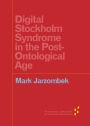 Digital Stockholm Syndrome in the Post-Ontological Age