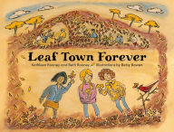 Title: Leaf Town Forever, Author: Beth Rooney