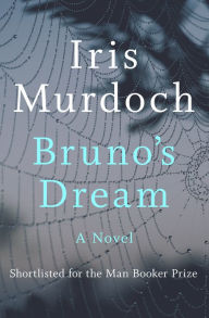 Title: Bruno's Dream, Author: Iris Murdoch