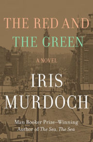 Title: The Red and the Green, Author: Iris Murdoch