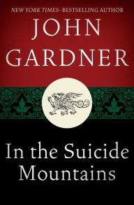 Title: In the Suicide Mountains, Author: John Gardner