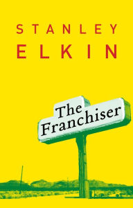 Title: The Franchiser, Author: Stanley Elkin