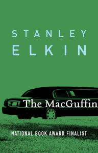 Title: The MacGuffin, Author: Stanley Elkin