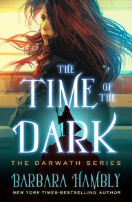Title: The Time of the Dark, Author: Barbara Hambly