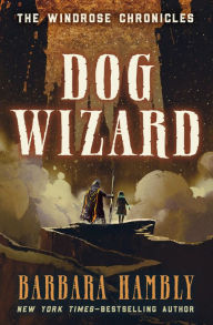 Title: Dog Wizard, Author: Barbara Hambly
