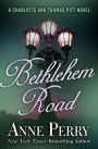 Bethlehem Road (Thomas and Charlotte Pitt Series #10)