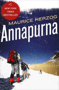 Title: Annapurna: The First Conquest of an 8,000-Meter Peak, Author: Maurice Herzog