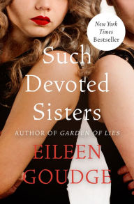 Title: Such Devoted Sisters, Author: Eileen Goudge