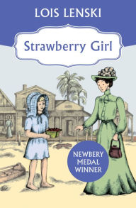 Title: Strawberry Girl, Author: Lois Lenski