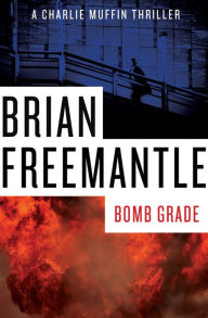 Title: Bomb Grade, Author: Brian Freemantle