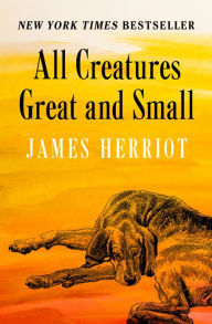 Title: All Creatures Great and Small, Author: James Herriot