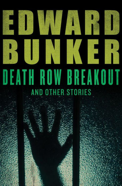 Death Row Breakout: And Other Stories