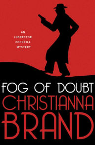 Title: Fog of Doubt, Author: Christianna Brand