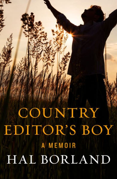 Country Editor's Boy: A Memoir