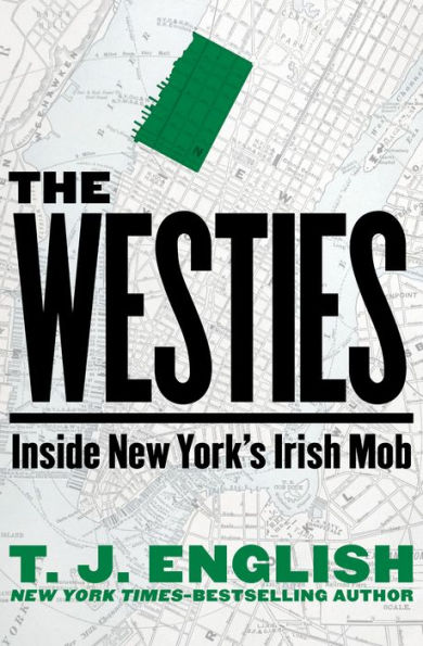 The Westies: Inside New York's Irish Mob