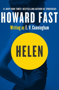 Title: Helen, Author: Howard Fast