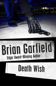 Title: Death Wish, Author: Brian Garfield